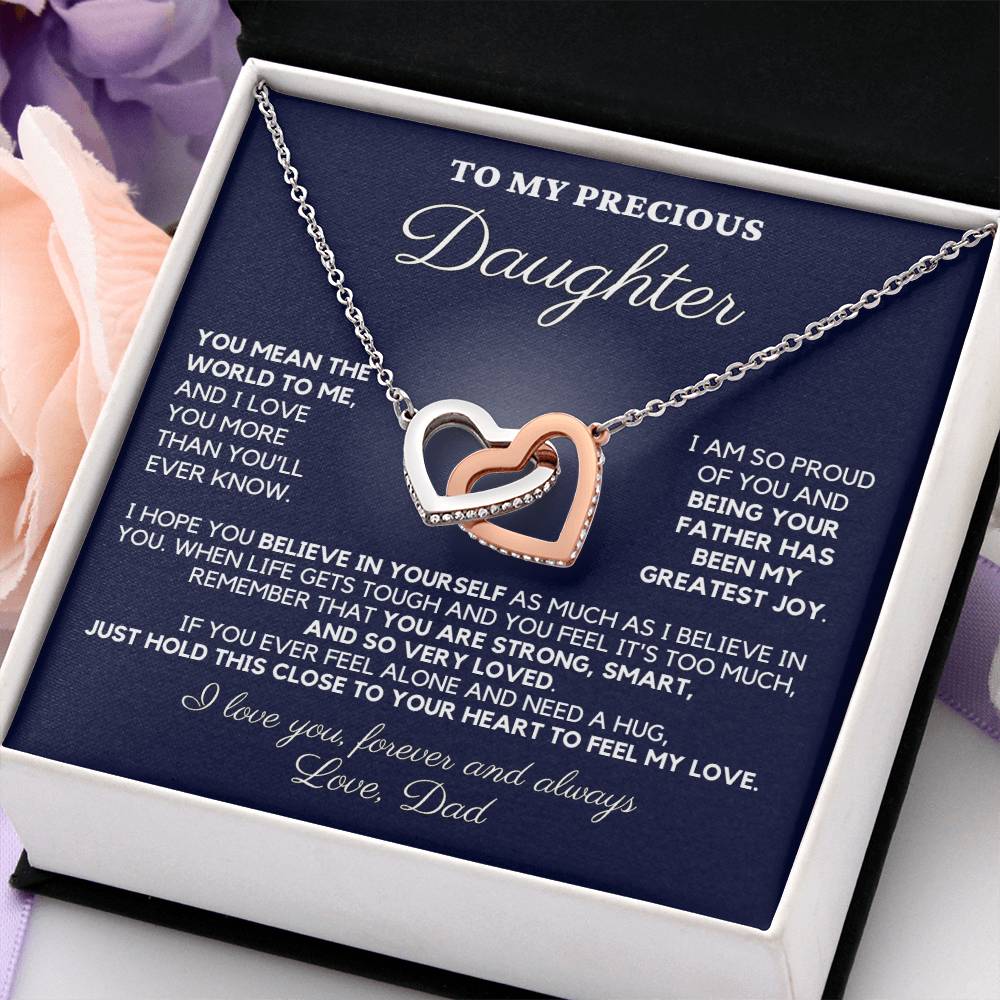 To My Precious Daughter, Love Dad - "Being your father has been my greatest joy" - TLG810