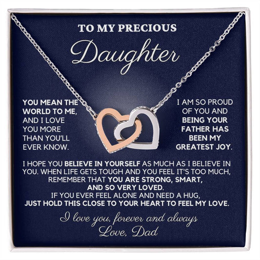 To My Precious Daughter, Love Dad - "Being your father has been my greatest joy" - TLG810