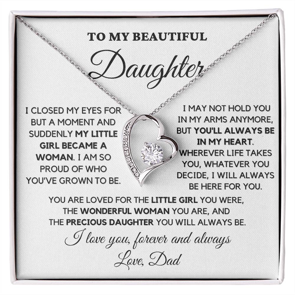 To My Beautiful Daughter, Love Dad – “I will always be here for you” – TLG802