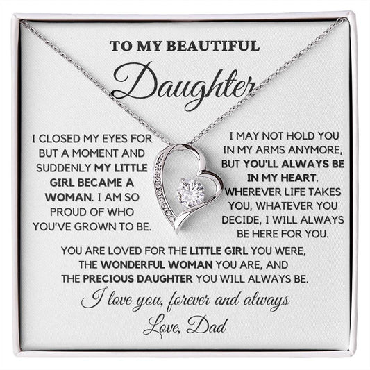 To My Beautiful Daughter, Love Dad – “I will always be here for you” – TLG802